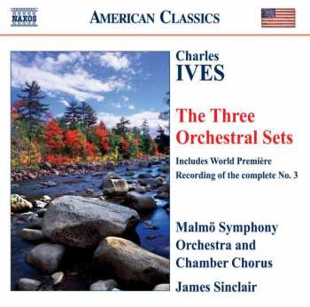 CD Charles Ives: The Three Orchestral Sets