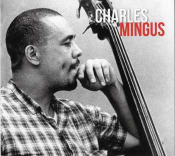 3CD Charles Mingus: Mingus Fingus