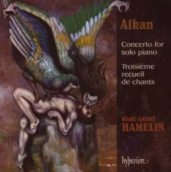Concerto For Solo Piano / Troisième Recueil De Chants
