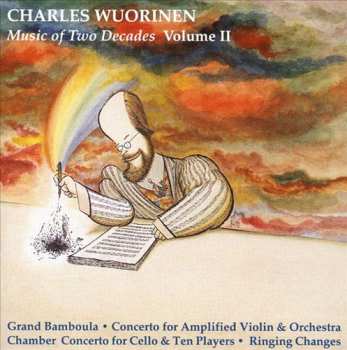 Album Charles Wuorinen: Music of Two Decades Volume II
