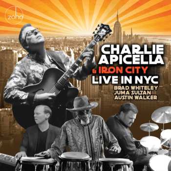 Album Charlie Apicella & Iron City: Live In Nyc