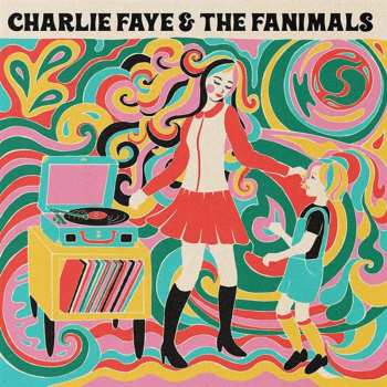 Album Charlie Faye: Charlie Faye & The Fanimals