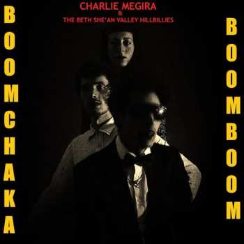 LP Charlie Megira: Boom Chaka Boom Boom