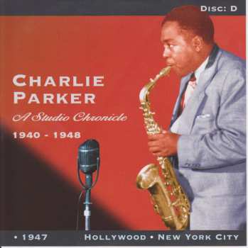 5CD Charlie Parker: A Studio Chronicle 1940 - 1948