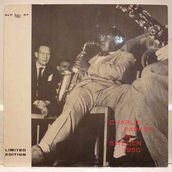 LP Charlie Parker: Charlie Parker In Sweden 1950 LTD