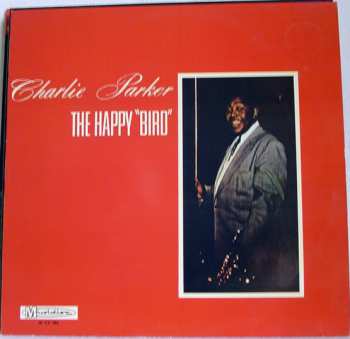 LP Charlie Parker: The Happy "Bird"