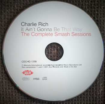 CD Charlie Rich: It Ain't Gonna Be That Way: The Complete Smash Sessions