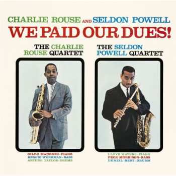 CD Charlie Rouse: We Paid Our Dues! LTD