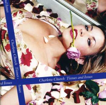 CD Charlotte Church: Tissues And Issues