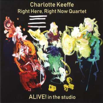 CD Charlotte Keeffe Quartet: Alive! In The Studio