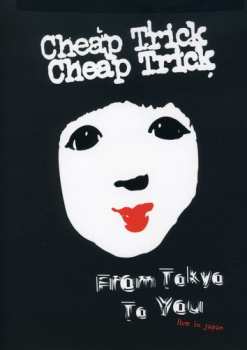 DVD Cheap Trick: From Tokyo To You - Live In Japan