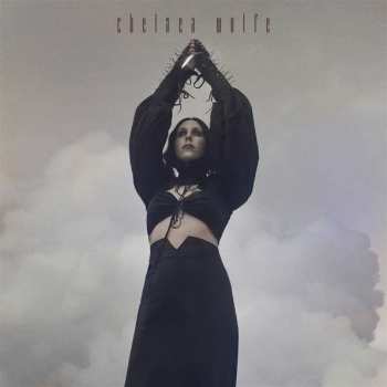 LP Chelsea Wolfe: Birth Of Violence 