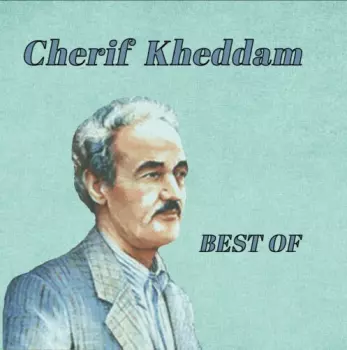 Cherif Kheddam: Best Of