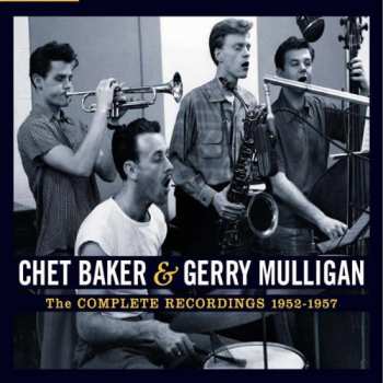 5CD Chet Baker and Gerry Mulligan: The Complete Recordings 1952-1957