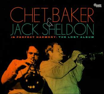 CD Chet Baker: In Perfect Harmony: The Lost Album DLX | LTD