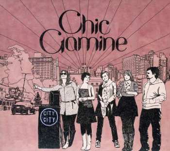 Album Chic Gamine: City City