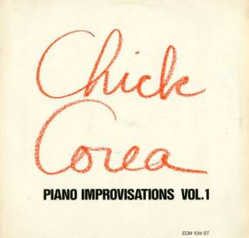 CD Chick Corea: Piano Improvisations Vol 1