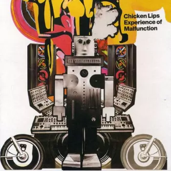 Chicken Lips: Experience Of Malfunction