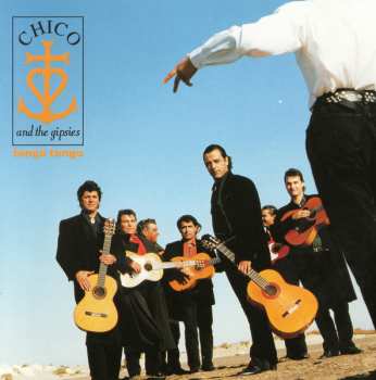 CD Chico & The Gypsies: Tengo Tengo