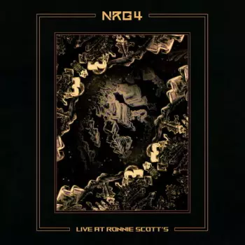 Nrg4: Live At Ronnie Scott's