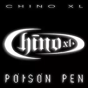 Chino XL: Poison Pen