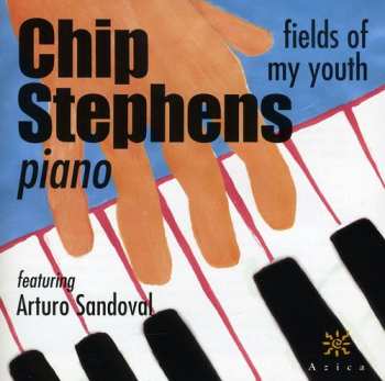 Album Chip Stephens: Fields Of My Youth
