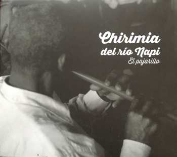 Album Chirimia Del Río Napi: El Pajarillo