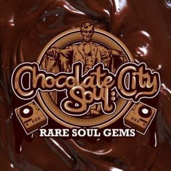 Album Chocolate City Soul / Var: Chocolate City Soul: Rare Soul Gems