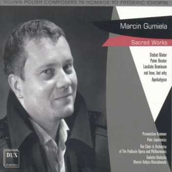 Album Choir & Orch Of Podlasie Oper: Gumiela: Sacred Works