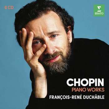 6CD François-René Duchâble: Chopin: Concertos, Etudes, Sonatas 2 & 3, Polonaises, Etc..
