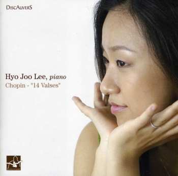 Album Chopin / Lee,hyo Joo: 14 Waltzes