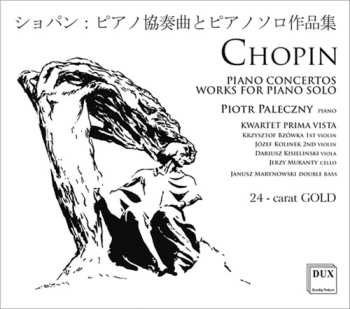 2CD Chopin / Paleczny / Prima Vista Quartet: Chopin: Piano Concertos & Works For Piano Solo