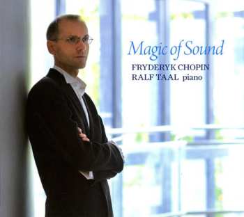 Album Chopin / Ralf Taal: Magic Of Sound