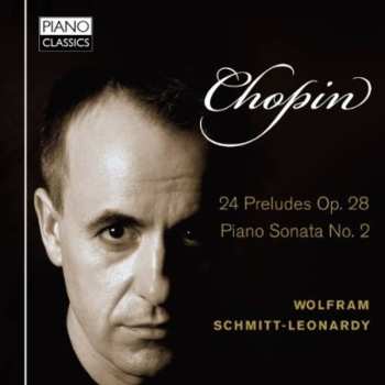 Album Frédéric Chopin: 24 Preludes Op. 28, Piano Sonata No. 2