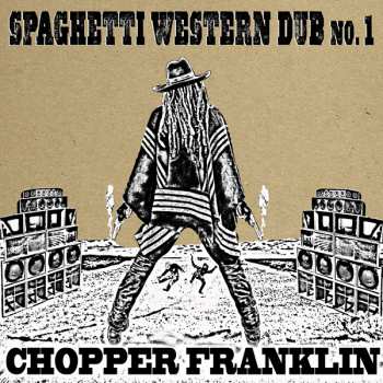 CD Chopper Franklin: Spaghetti Western Dub No. 1