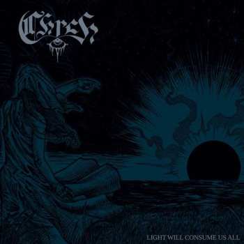 CD CHRCH: Light Will Consume Us All