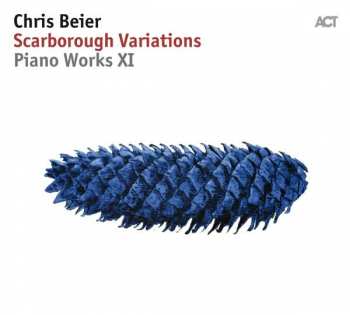 CD Chris Beier: Scarborough Variations Piano Works XI