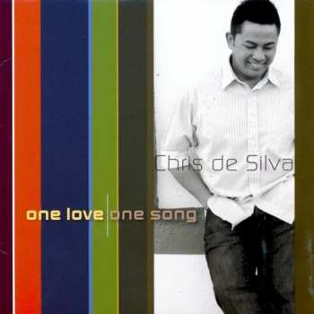 Album Chris De Silva: One Love One Song