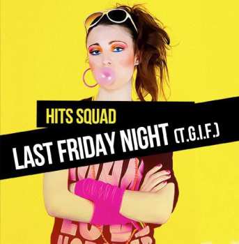 CD Chris Read: Last Friday Night (t.g.i.f.)