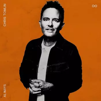 Chris Tomlin: Always