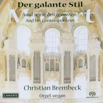 Der Galante Stil (Mozart Und Seine Zeitgenossen = And His Contemporaries)