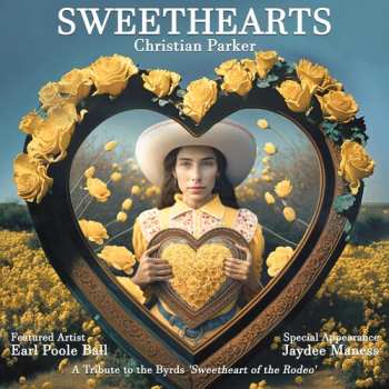 Album Christian Parker: Sweethearts: A Tribute To The Byrds' Sweetheart