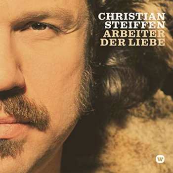 LP Christian Steiffen: Arbeiter Der Liebe