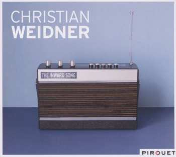 CD Christian Weidner: The Inward Song