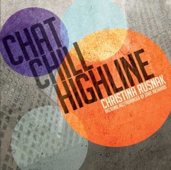 Album Christina Rusnak: Chat Chill Highline