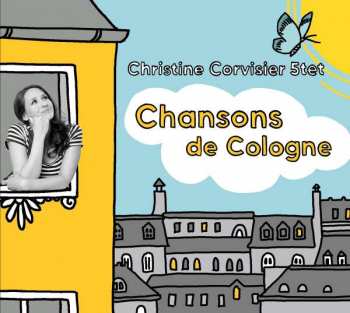 CD Christine Corvisier 5tet: Chansons De Cologne