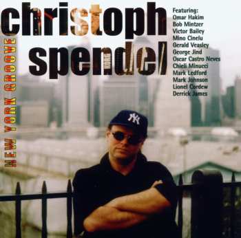 Album Christoph Spendel: New York Groove