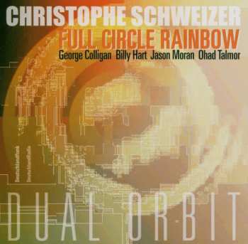 CD Christophe Schweizer: Dual Orbit