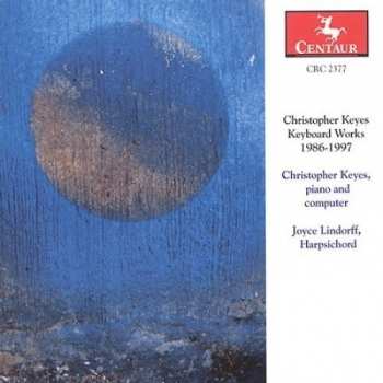 Album Christopher Keyes: Keyboard Works