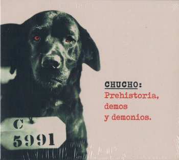 CD Chucho: Prehistória, Demos Y Demonios